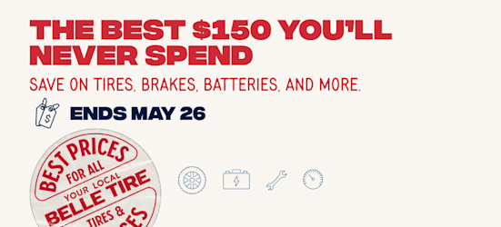 Belle Tire Memorial Day sale – save up to $150 on tires, brakes, batteries and more